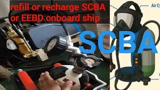 How to refill or recharge SCBA or EEBD Cylinders onboard ship? #scba #eebd #ship