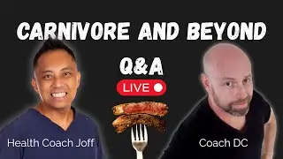 Beyond just CARNIVORE live Q&A w/ Coach Joff and Coach DC 📱