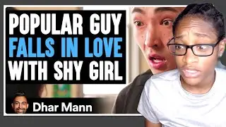 Popular Guy FALLS IN LOVE With SHY GIRL| Dhar Mann Reaction