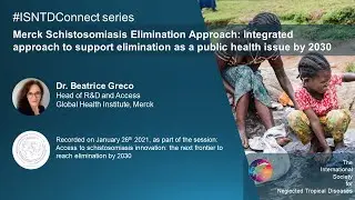 Merck schistosomiasis elimination platform: integrated approach to support elimination