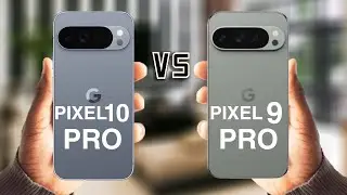 Google Pixel 9 Pro Vs Google Pixel 10 Pro | Full Review