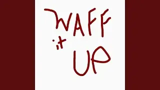 Waff It Up (Jump)