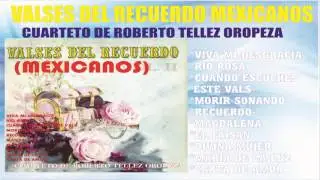 •♥•♥•♥•♥ ☜VALSES MEXICANOS DEL RECUERDO☞ ♥•♥•♥•♥•♥•  (ACP 843)