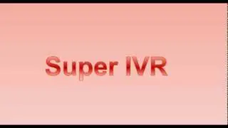 Super ivr..