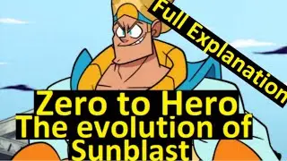 Zero to Hero the Evolution of Sunblast