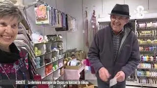 La derni&egrave;re mercerie de Cluses va baisser le rideau