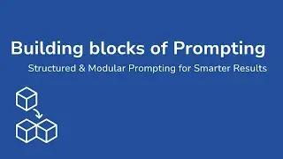 Unlock AI's Full Potential: Structured & Modular Prompting for Smarter Results | Ep. 3