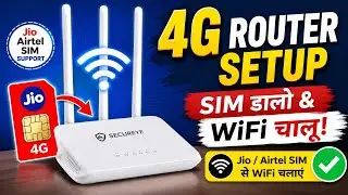 Jio/Airtel SIM Router Setup | Secureye N300 4G LTE Router Configuration Full Guide 2025