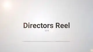 D.Roe Visuals | 2018 Directors Reel