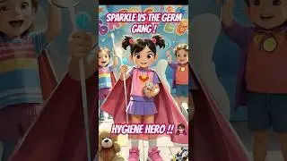 Sparkle vs The Germ Gang! 🧼🦠 | Funny Hygiene Story for Kids #Shorts #disney #toddlers #kids