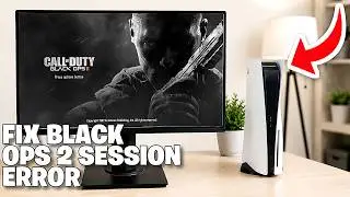 Black Ops 2 Fix Unable to Join Game Session On PS5 - Full Guide