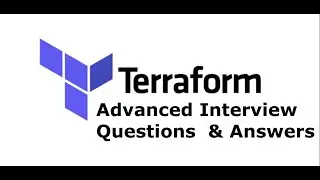Advanced Interview Questions Answers  and for Terraform | Terraform
