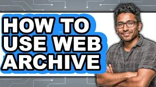 How to Use Web Archive (easy Method)