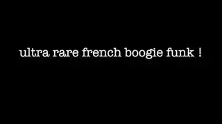 ULTRA RARE 70's FRENCH BOOGIE FUNK !!