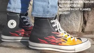 CONVERSE CHUCK TAYLOR ALL STAR 70s HI ARCHIVE PRINT FLAMES ON FEET REVIEW!