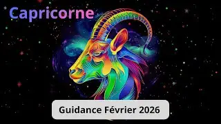 ♑CAPRICORNE ♑GUIDANCE F&Eacute;VRIER 2026  @rossella-guerisseuse ​
