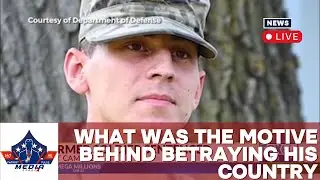 United States Army intelligence analyst imprisoned for the sale of classified documents 04/24/25
