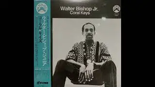 Walter Bishop Jr &ndash; Coral Keys