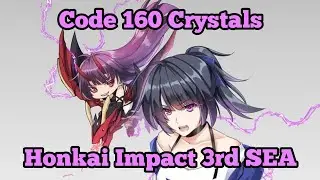 Redeem Code 260 Crystals - Honkai Impact 3rd SEA
