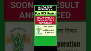 All the best for FCI Result Today👍❤️...#fci #fciresult fci grade 3 result