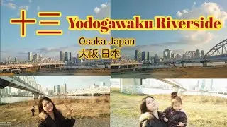 Yodo River Osaka Japan|Riverside park |Oohashi-Juso |Princess24Vlogs