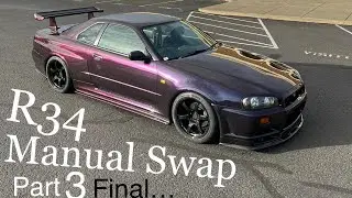 R34 Skyline Manual Swap Part - 3 Final!