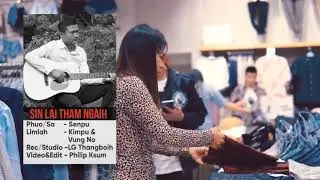 Senpu - Sin Lai Tham Ngaih (Zo Love Song 2020)