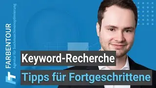 Keyword-Recherche f&uuml;r Fortgeschrittene 🔎 Gute Keywords finden mit diesen 5 Tipps