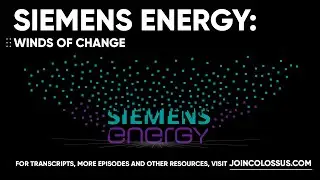 Siemens Energy: Winds of Change - [Business Breakdowns, EP.177]