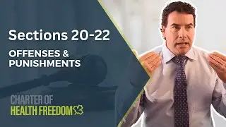 Charter of Health Freedom Sections 20 to 22 &ndash; Offenses and Punishment