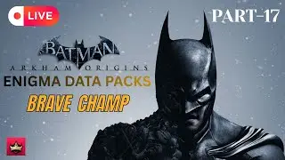 Batman: Arkham Origins || Enigma Data Packs  Live 17 🔴