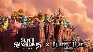 Attack on Titan Opening 7 x Super Smash Brothers Ultimate
