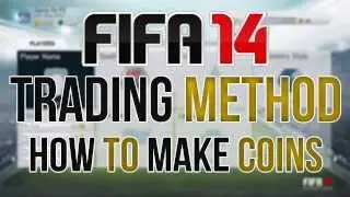FIFA 14 Ultimate Team - Highly Effective Trading Method! (#1)