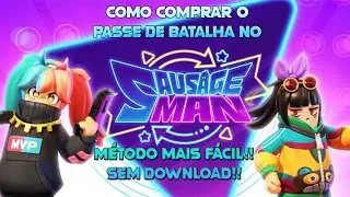 COMO COMPRAR O PASSE DE BATALHA NO SAUSAGE MAN!