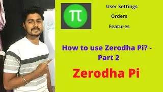 How to use Zerodha Pi software?- Part 2