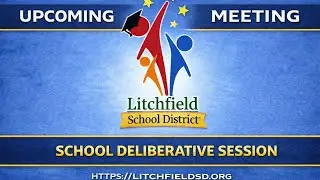 Litchfield School District Deliberative Session - 01/31/2026