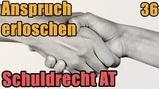 Erl&ouml;schen von Schuldverh&auml;ltnissen - Schuldrecht I 36