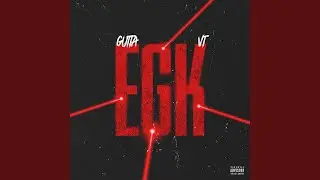 EGK (feat. VT)