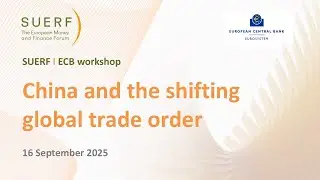 China and the shifting global trade order   SUERF ECB workshop   16 Sept 1015
