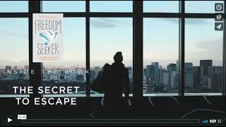 {FREEDOM SEEKER} INSIDE THE BOOK: THE SECRET TO ESCAPE