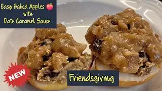 EASY BAKED APPLES WITH A DATE CARAMEL SAUCE #friendsgiving #recipe #Thanksgiving @joannsalas 