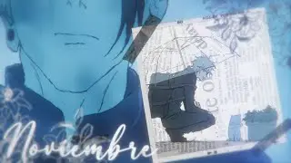 [満月-𝒮] Noviembre Sin Ti | MEP