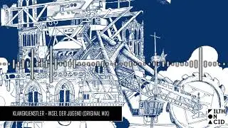 KlangKuenstler - Insel Der Jugend (Original Mix)