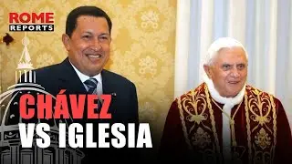 CLAVES VENEZUELA I: CHÁVEZ vs IGLESIA y las DIPLOMACIAS con el VATICANO