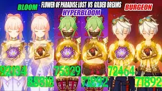 Flower of Paradise vs Gilded Dreams Bloom HyperBloom Burgeon DMG Comparison - Nilou Nahida C2 Test