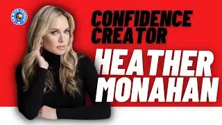 Confidence Creator Heather Monahan is On with Shahan