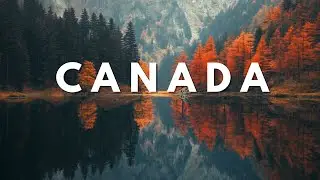 Canada in 4K: Hidden Gems & Mesmerizing Destinations