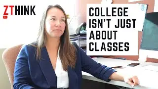 College Isn't Just About Classes