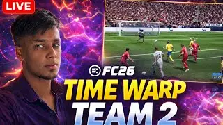 TIME WARP TEAM 2 IS CRAZY 🤯 | FC 26 FUT CHAMPS LIVE