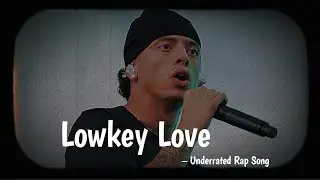 Lowkey Love &ndash; Underrated Rap Song About Love (Deep Rap)